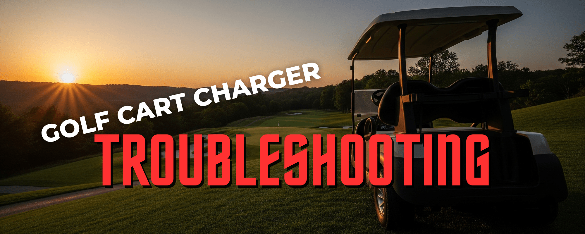 Step-by-Step 36 Volt Golf Cart Charger Troubleshooting Guide