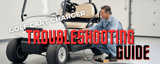 How Do I Troubleshoot My Golf Cart Battery Charger if it isn't Working?